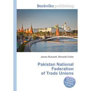  Pakistan National Federation of Trade Unions Ronald Cohn 