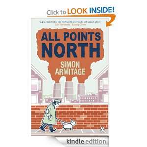 All Points North Simon Armitage  Kindle Store