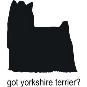 Got yorkshire terrier   Removeavle Vinyl Wall Decal   Selected Color 