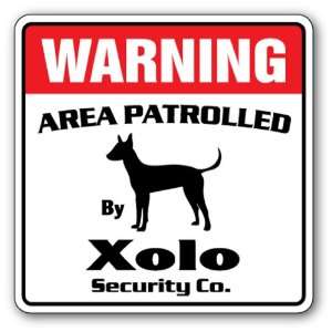  XOLO Security Sign Area Patrolled by pet signs Patio 