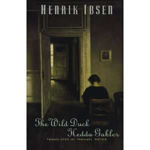  The Wild Duck and Hedda Gabler [Paperback] Henrik Ibsen 