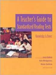 Teachers Guide to Standardized Reading Tests Knowledge is Power 