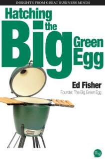   Big Green Egg Cookbook Celebrating the Worlds Best 