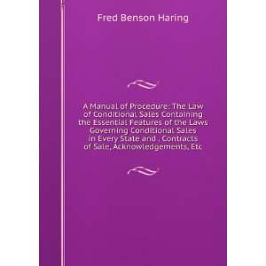   Contracts of Sale, Acknowledgements, Etc. Fred Benson Haring Books