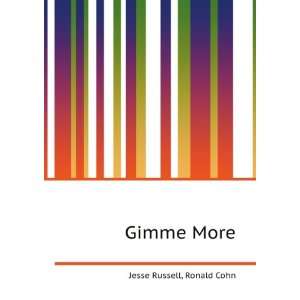 Gimme More [Paperback]