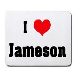  I Love/Heart Jameson Mousepad