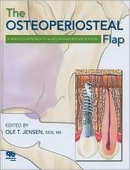 The Osteoperiosteal Flap A Simplified Approach to Alveolar Bone 