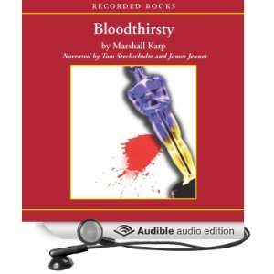  Bloodthirsty (Audible Audio Edition) Marshall Karp, Tom 