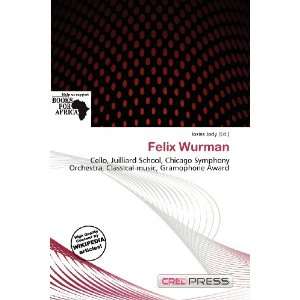  Felix Wurman (9786200813701) Iosias Jody Books