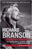 Losing My Virginity How I Richard Branson