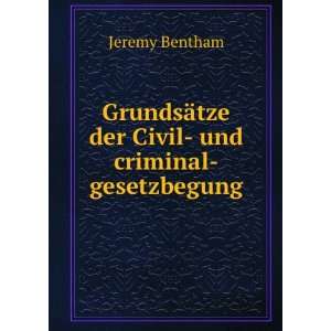   criminal gesetzbegung Friedrich Eduard Beneke Jeremy Bentham  Books