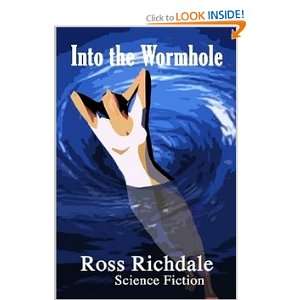  Into The Wormhole (9781877438004) Ross Richdale Books