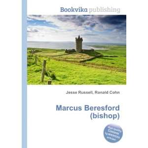    Marcus Beresford (bishop) Ronald Cohn Jesse Russell Books
