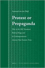 Protest or Propaganda War in the Old Testament Book of Kings and in 