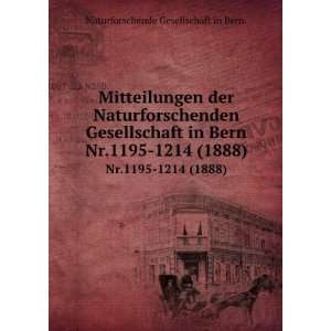  . Nr.1195 1214 (1888) Naturforschende Gesellschaft in Bern. Books