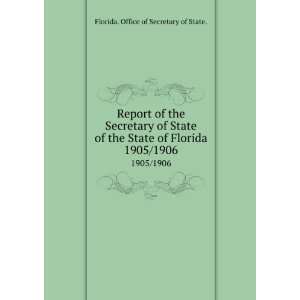  Report of the Secretary of State of the State of Florida 