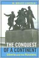 The Conquest of a Continent W. Bruce Lincoln