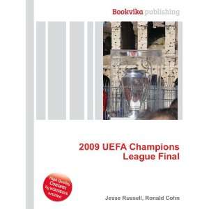  2009 UEFA Champions League Final Ronald Cohn Jesse 
