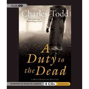   to the Dead A Bess Crawford Mystery [Audio CD] Charles Todd Books