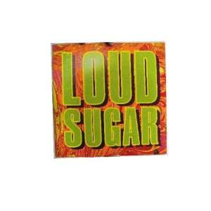  Loud Sugar Poster Flat 