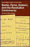 Burke, Paine, Godwin, and the Revolution Controversy, (0521286565 