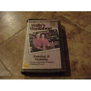  WALLYS WORKSHOP PAINTING & STAINING VHS VIDEO Everything 