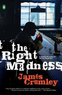   The Right Madness (C.W. Sughrue Series #3) by James 