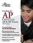 Cracking the AP Calculus AB & BC Exams by David S. K