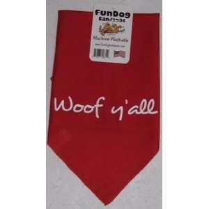  Woof Yall Bandana, Red  1 size fits most (22x22x31 inches 