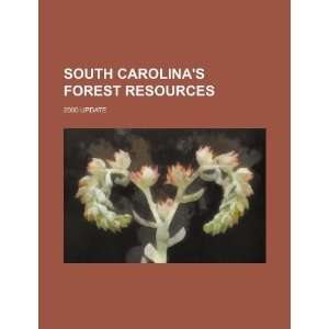  South Carolinas forest resources 2000 update 
