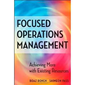   Achieving More with Existing Resources [Hardcover] Boaz Ronen Books