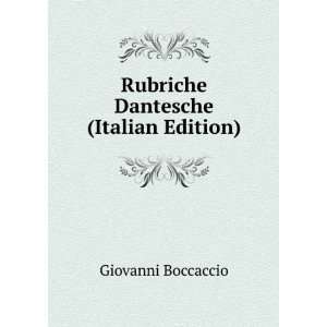    Rubriche Dantesche (Italian Edition) Giovanni Boccaccio Books