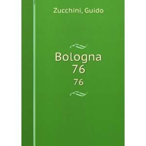  Bologna. 76 Guido Zucchini Books