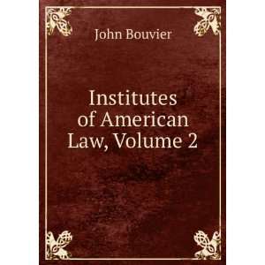   with . and Other Systems of Foreign Law, Volume 2 John Bouvier Books