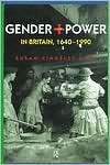 Gender and Power in Britain, 1640 1990, (0415147425), Susan Kingsley 