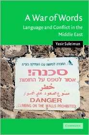War of Words Language and Conflict in the Middle East, (0521546567 