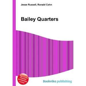  Bailey Quarters Ronald Cohn Jesse Russell Books