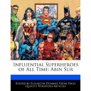   of All Time Abin Sur (9781276205252) Elizabeth Dummel Books