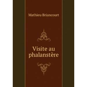  Visite au phalanstÃ¨re Mathieu Briancourt Books