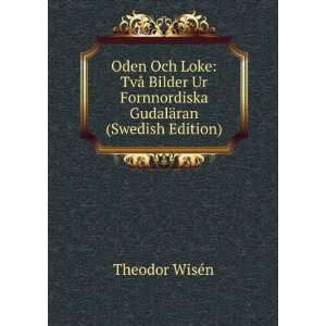   Fornnordiska GudalÃ¤ran (Swedish Edition) Theodor WisÃ©n Books