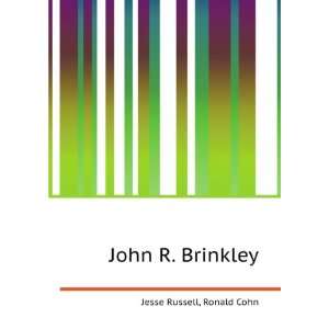  John R. Brinkley Ronald Cohn Jesse Russell Books