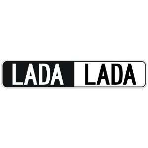   NEGATIVE LADA  STREET SIGN