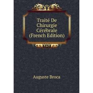   De Chirurgie CÃ©rÃ©brale (French Edition) Auguste Broca Books