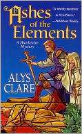 Ashes of the Elements Alys Clare