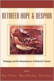 Between Hope And Despair, (0847694631), Roger I. Simon, Textbooks 