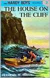 The House on the Cliff (Hardy Boys Mystery Stories Series #2)