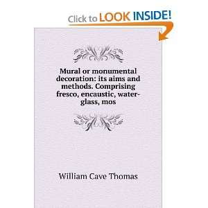 Mural or monumental decoration its aims and methods. Comprising 