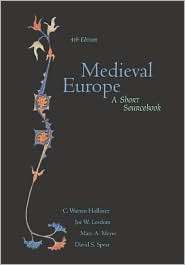 Medieval Europe A Short Sourcebook, (0072417382), C. Warren Hollister 