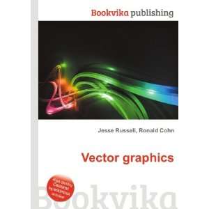  Vector graphics Ronald Cohn Jesse Russell Books