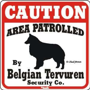 Dog Yard Sign Caution Area Patrolled By Belgian Tervuren 